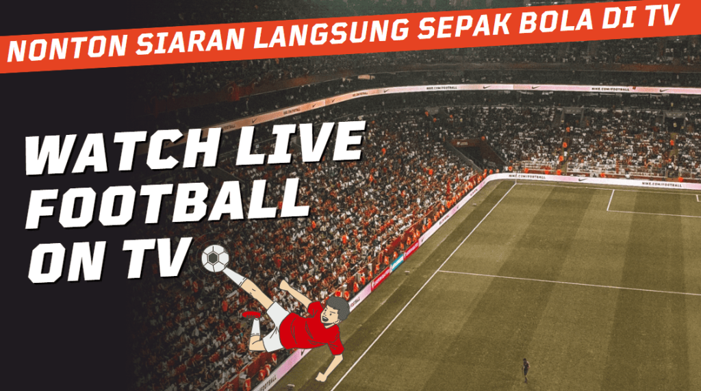 Cara Nonton Live Streaming Bola Gratis di Smart TV
